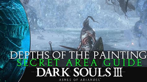 depths of the painting bonfire|Dark Souls 3 Ashes of Ariandel Secret Area .